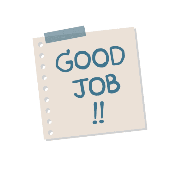 Good job sign as discussed re inverse power of praise