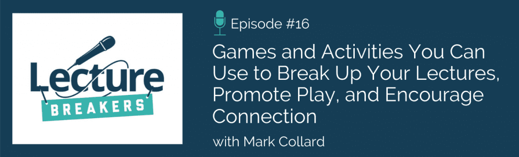 Lecture Breakers podcast Episode 16: Mark Collard