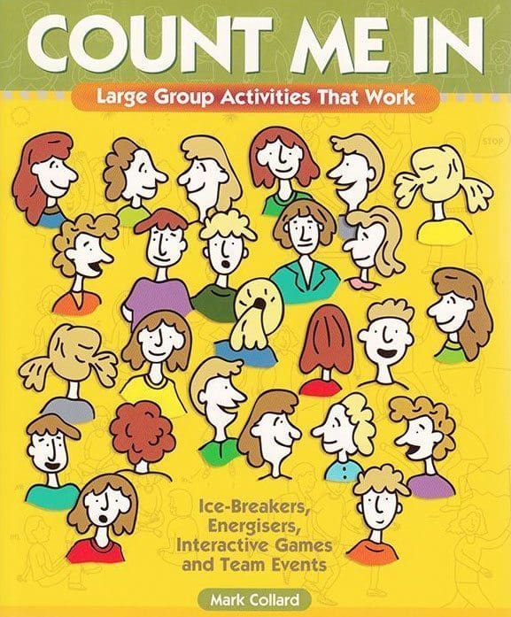 Front cover of Count Me In Large Group Games That Work book, by Mark Collard