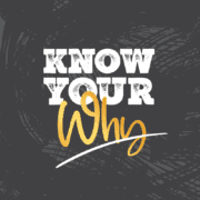 know your why